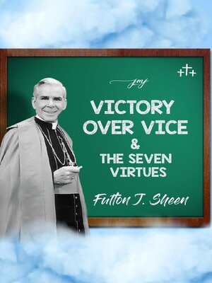 cover image of Victory Over Vice & the Seven Virtues